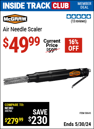 Inside Track Club members can buy the MCGRAW Air Needle Scaler (Item 58645) for $49.99, valid through 5/30/2024.