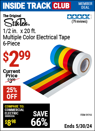 Inside Track Club members can buy the STIKTEK 1/2 in. x 20 ft. Multiple Color Electrical Tape, 6 Piece (Item 59743) for $2.99, valid through 5/30/2024.