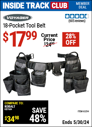 Inside Track Club members can buy the VOYAGER 18 Pocket Heavy Duty Tool Belt (Item 63294) for $17.99, valid through 5/30/2024.