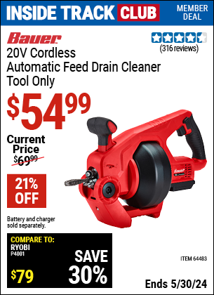 Inside Track Club members can buy the BAUER 20V Cordless Auto-Feed Drain Cleaner, Tool Only (Item 64483) for $54.99, valid through 5/30/2024.