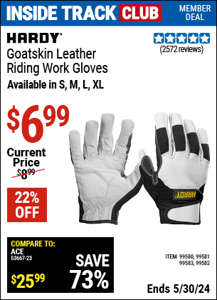 Inside Track Club members can buy the HARDY Goatskin Riding Work Gloves (Item 99580/99581/99582/99583) for $6.99, valid through 5/30/2024.