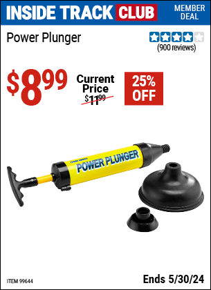 Inside Track Club members can buy the Power Plunger (Item 99644) for $8.99, valid through 5/30/2024.