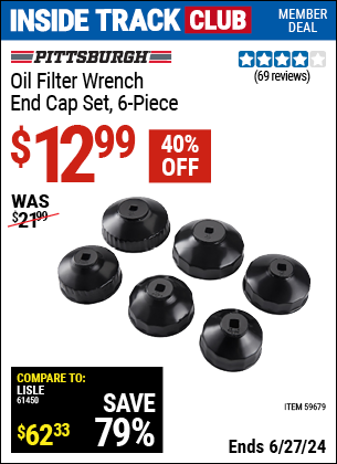 Inside Track Club members can Buy the PITTSBURGH Oil Filter Wrench End Cap Set, 6-Piece (Item 59679) for $12.99, valid through 6/27/2024.