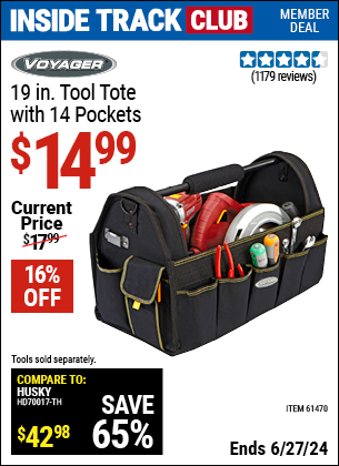 Inside Track Club members can Buy the VOYAGER 19 in. Tool Tote with 14 Pockets (Item 61470) for $14.99, valid through 6/27/2024.