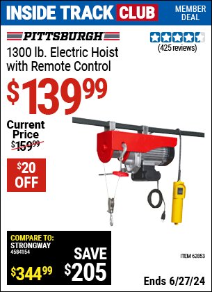 Inside Track Club members can Buy the PITTSBURGH AUTOMOTIVE 1300 lb. Electric Hoist with Remote Control (Item 62853) for $139.99, valid through 6/27/2024.