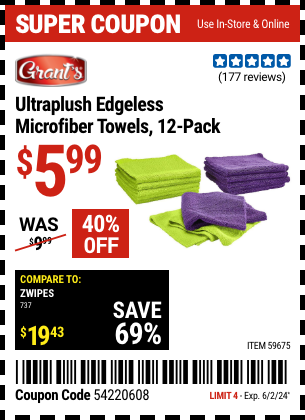 Buy the GRANT'S Ultra-Plush Edgeless Microfiber Towels, 12-Pack (Item 59675) for $5.99, valid through 6/2/2024.