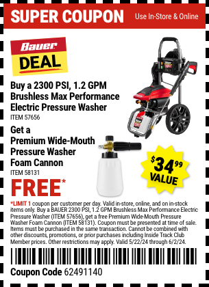 FREE Foam Cannon with BAUER 2300 PSI 1.2, GPM Brushless Max Performance Electric Pressure Washer, valid through 6/2/2024.