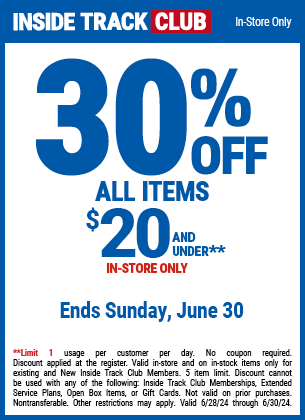 Inside Track Club members can Save 30% Off Items $20 and Under!, valid through 6/30/2024.