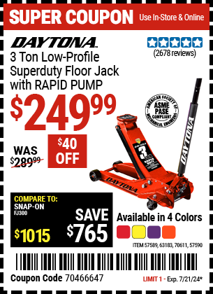 Buy the DAYTONA 3 Ton Low Profile Super Duty Rapid Pump Floor Jack, Red (Item 57589/57590/63183/70611) for $249.99, valid through 7/21/2024.