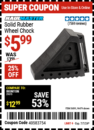Buy the HAUL-MASTER Solid Rubber Wheel Chock (Item 96479/56891) for $5.99, valid through 7/7/2024.