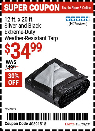 Buy the HFT 12 ft. X 20 ft. Silver and Black Extreme-Duty Weather-Resistant Tarp (Item 57029) for $34.99, valid through 7/7/2024.