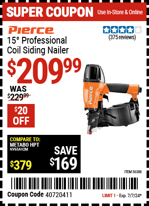 Buy the PIERCE 15° Professional Coil Siding Nailer (Item 56388) for $209.99, valid through 7/7/2024.