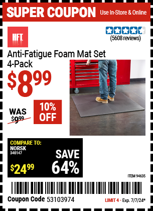Buy the HFT Anti-Fatigue Foam Mat Set 4 Pc. (Item 94635) for $8.99, valid through 7/7/2024.