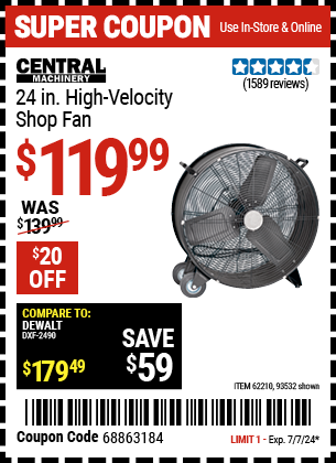 Buy the CENTRAL MACHINERY 24 in. High Velocity Shop Fan (Item 93532/62210) for $119.99, valid through 7/7/2024.