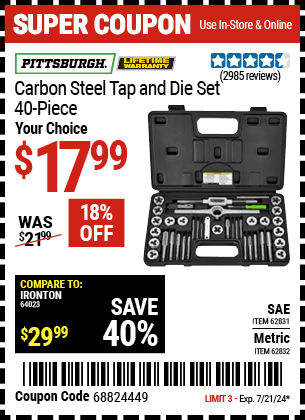 Buy the PITTSBURGH Carbon Steel Tap and Die Set 40 Pc. (Item 62831/62832) for $17.99, valid through 7/21/2024.