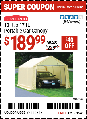 Buy the COVERPRO 10 ft. x 17 ft. Portable Car Canopy (Item 62860) for $189.99, valid through 7/21/2024.