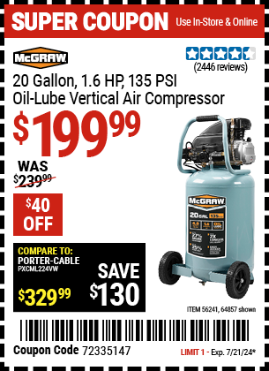 Buy the MCGRAW 20 Gallon, 1.6 HP 135 PSI Oil Lube Vertical Air Compressor (Item 64857/56241) for $199.99, valid through 7/21/2024.