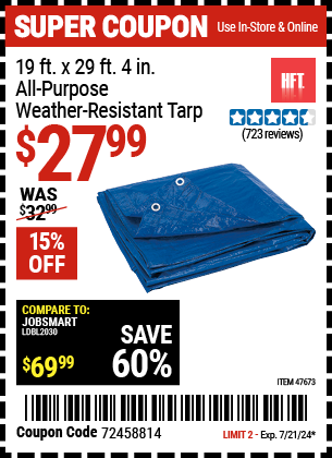 Buy the HFT 19 ft. x 29 ft. 4 in. Blue All Purpose/Weather Resistant Tarp (Item 47673) for $27.99, valid through 7/21/2024.