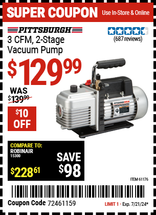 Buy the PITTSBURGH AUTOMOTIVE 3 CFM Two Stage Vacuum Pump (Item 61176) for $129.99, valid through 7/21/2024.