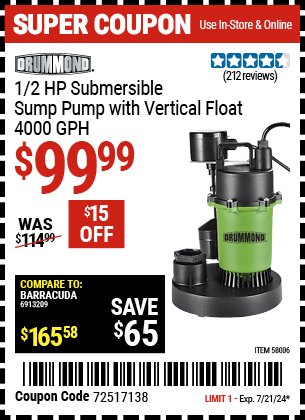 Buy the DRUMMOND 1/2 HP Submersible Sump Pump with Vertical Float (Item 58006) for $99.99, valid through 7/21/2024.