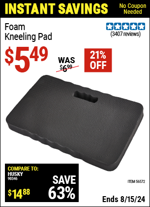 Buy the Foam Kneeling Pad (Item 56572) for $5.49, valid through 8/15/2024.