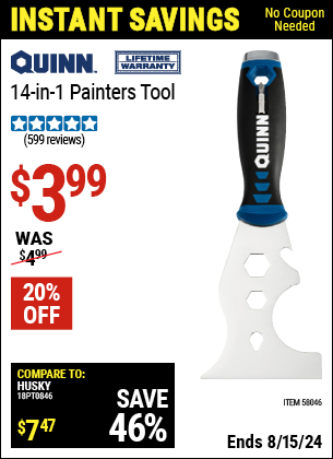 Buy the QUINN 14-In-1 Painter's Tool (Item 58046) for $3.99, valid through 8/15/2024.