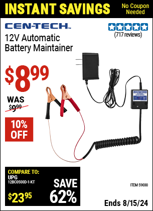 Buy the CEN-TECH 12V Automatic Battery Maintainer (Item 59000) for $8.99, valid through 8/15/2024.