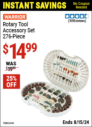 Buy the WARRIOR 276 Pc. Rotary Tool Accessory Set (Item 62440) for $14.99, valid through 8/15/2024.