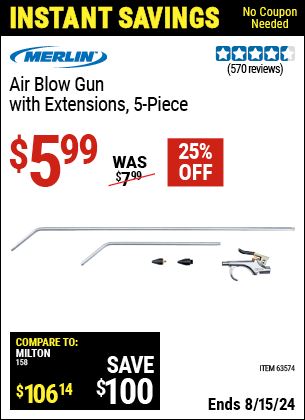 Buy the MERLIN Air Blow Gun with 2 ft. Extension (Item 63574) for $5.99, valid through 8/15/2024.