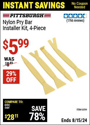 Buy the PITTSBURGH AUTOMOTIVE Nylon Pry Bar Installer Kit 4 Pc. (Item 63594) for $5.99, valid through 8/15/2024.
