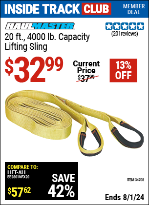 Inside Track Club members can Buy the HAUL-MASTER 20 ft. 4000 Lbs. Capacity Lifting Sling (Item 34708) for $32.99, valid through 8/1/2024.