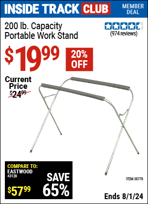 Inside Track Club members can Buy the 200 lb. Capacity Portable Work Stand (Item 38778) for $19.99, valid through 8/1/2024.