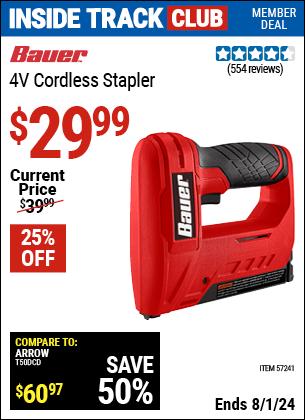 Inside Track Club members can Buy the BAUER 4v Cordless Stapler (Item 57241) for $29.99, valid through 8/1/2024.