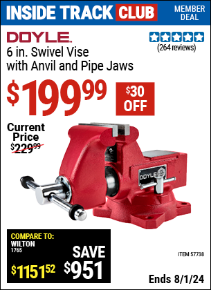 Inside Track Club members can Buy the DOYLE 6 in. Swivel Vise with Anvil and Pipe Jaws (Item 57738) for $199.99, valid through 8/1/2024.
