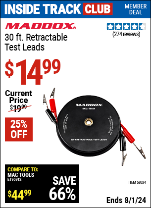 Inside Track Club members can Buy the MADDOX 30 ft. Retractable Test Leads (Item 58024) for $14.99, valid through 8/1/2024.