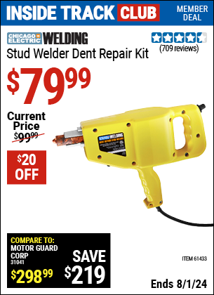 Inside Track Club members can Buy the CHICAGO ELECTRIC Stud Welder Dent Repair Kit (Item 61433) for $79.99, valid through 8/1/2024.