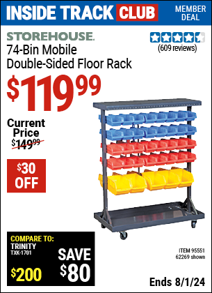 Inside Track Club members can Buy the STOREHOUSE 74 Bin Mobile Double-Sided Floor Rack (Item 62269/95551) for $119.99, valid through 8/1/2024.