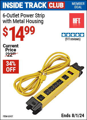 Inside Track Club members can Buy the HFT 6 Outlet Heavy Duty Power Strip with Metal Housing (Item 62437) for $14.99, valid through 8/1/2024.