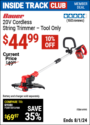 Inside Track Club members can Buy the BAUER 20V Lithium Cordless String Trimmer, Tool Only (Item 64995) for $44.99, valid through 8/1/2024.
