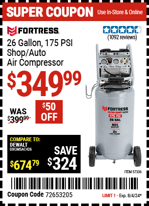 Buy the FORTRESS 26 Gallon 175 PSI Ultra Quiet Vertical Shop/Auto Air Compressor (Item 57336) for $349.99, valid through 8/4/2024.
