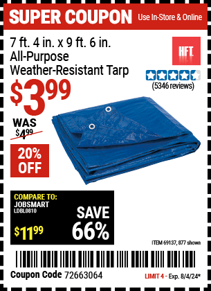 Buy the HFT 7 ft. 4 in. x 9 ft. 6 in. All-Purpose Weather-Resistant Tarp (Item 00877/69137) for $3.99, valid through 8/4/2024.