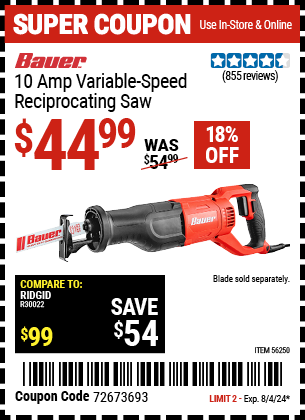 Buy the BAUER 10 Amp Variable Speed Reciprocating Saw (Item 56250) for $44.99, valid through 8/4/2024.