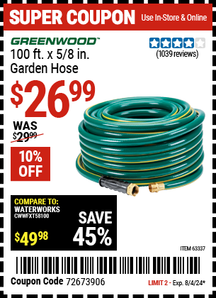 Buy the GREENWOOD 5/8 in. x 100 ft. Heavy Duty Garden Hose (Item 63337) for $26.99, valid through 8/4/2024.