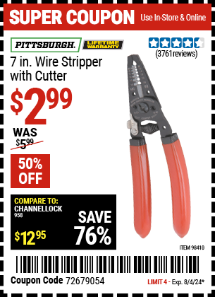 Buy the PITTSBURGH 7 in. Wire Stripper with Cutter (Item 98410) for $2.99, valid through 8/4/2024.