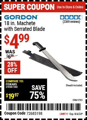 Buy the GORDON 18 in. Machete with Serrated Blade (Item 57951) for $4.99, valid through 8/4/2024.