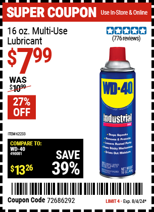 Buy the WD-40 WD-40 Lubricant (Item 62233) for $7.99, valid through 8/4/2024.