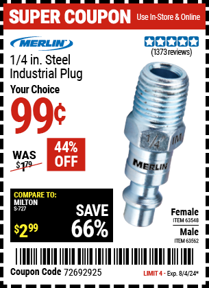 Buy the MERLIN 1/4 in. Steel Industrial Plug (Item 63548/63562) for $0.99, valid through 8/4/2024.