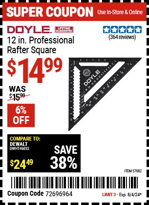 Buy the DOYLE 12 in. Professional Rafter Square (Item 57082) for $14.99, valid through 8/4/2024.