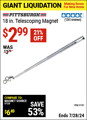 Buy the PITTSBURGH AUTOMOTIVE 18 in. Telescoping Magnet (Item 37187) for $2.99, valid through 7/28/2024.