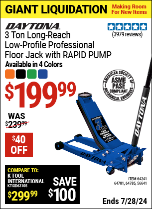 Buy the DAYTONA 3 Ton Long-Reach Low-Profile Professional Floor Jack with RAPID PUMP (Item 56641/64241/64781/64785) for $199.99, valid through 7/28/2024.